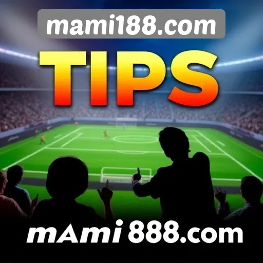 Tips Sukses Bermain di Mami188com untuk Maksimalkan Peluang Menang